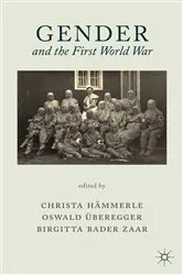 Book cover of Gender and the First World War by Kenneth A. Loparo