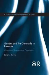 Book cover of Gender and the Genocide in Rwanda by Sara E. Brown