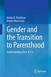 Book cover of Gender and the Transition to Parenthood by Kristin D. Mickelson