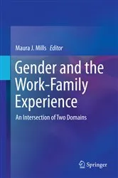Book cover of Gender and the Work-Family Experience by Maura J. Mills