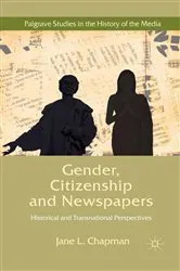 Book cover of Gender, Citizenship and Newspapers by Jane L. Chapman