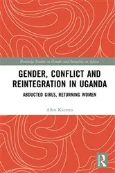 Book cover of Gender, Conflict and Reintegration in Uganda by Allen Kiconco