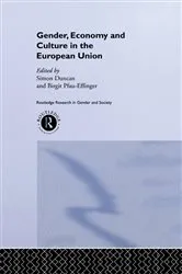 Book cover of Gender, Economy and Culture in the European Union by Simon Duncan