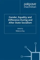 Book cover of Gender, Equality and Difference During And After State Socialism by R. Kay