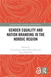 Book cover of Gender Equality and Nation Branding in the Nordic Region by Eirinn Larsen
