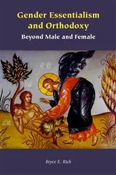 Book cover of Gender Essentialism and Orthodoxy by Bryce E. Rich