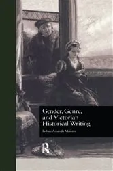 Book cover of Gender, Genre, and Victorian Historical Writing by Rohan Amanda Maitzen