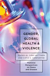 Book cover of Gender, Global Health, and Violence by Unknown