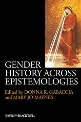 Book cover of Gender History Across Epistemologies by Donna R. Gabaccia