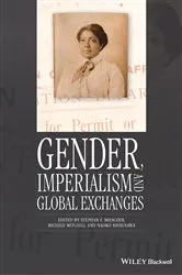 Book cover of Gender, Imperialism and Global Exchanges by Stephan F. Miescher