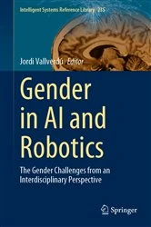 Book cover of Gender in AI and Robotics by Jordi Vallverdú