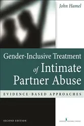 Book cover of Gender-Inclusive Treatment of Intimate Partner Abuse, Second Edition (2nd ed.) by John Hamel