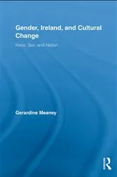 Book cover of Gender, Ireland and Cultural Change by Gerardine Meaney