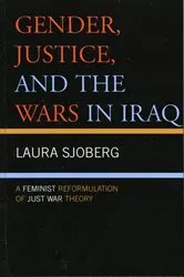 Book cover of Gender, Justice, and the Wars in Iraq by Laura Sjoberg