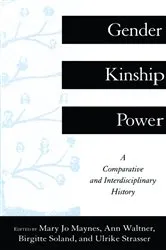 Book cover of Gender, Kinship and Power by Mary Jo Maynes