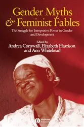 Book cover of Gender Myths and Feminist Fables by Andrea Cornwall