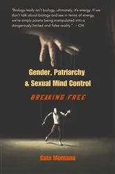 Book cover of Gender, Patriarchy & Sexual Mind Control by Cate Montana
