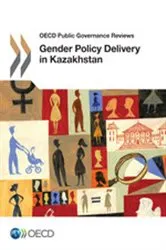 Book cover of Gender Policy Delivery in Kazakhstan by OECD Publishing