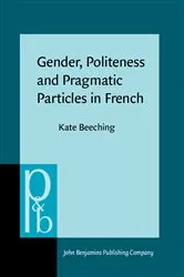 Book cover of Gender, Politeness and Pragmatic Particles in French by Unknown