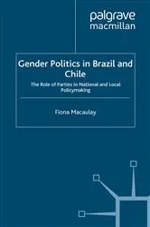 Book cover of Gender Politics in Brazil and Chile by F. Macaulay