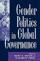 Book cover of Gender Politics in Global Governance by Mary K. Meyer