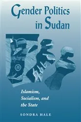 Book cover of Gender Politics In Sudan by Sondra Hale