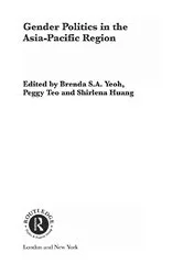 Book cover of Gender Politics in the Asia-Pacific Region by Brenda S. A. Yeoh