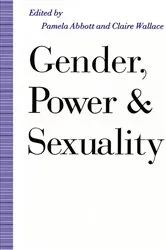 Book cover of Gender, Power and Sexuality by Pamela Abbott