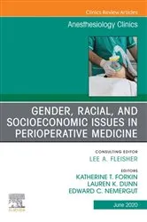 Book cover of Gender, Racial, and Socioeconomic Issues in Perioperative Medicine , An Issue of Anesthesiology Clinics by Katherine Forkin MD