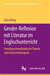 Book cover of Gender-Reflexion mit Literatur im Englischunterricht by Lotta König