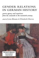 Book cover of Gender Relations In German History by Lynn Abrams