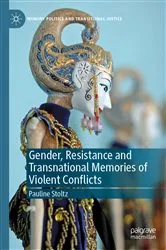 Book cover of Gender, Resistance and Transnational Memories of Violent Conflicts by Pauline Stoltz