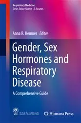 Book cover of Gender, Sex Hormones and Respiratory Disease by Anna R. Hemnes
