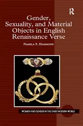 Book cover of Gender, Sexuality, and Material Objects in English Renaissance Verse by Pamela S. Hammons