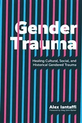 Book cover of Gender Trauma by Alex Iantaffi