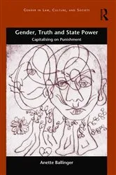 Book cover of Gender, Truth and State Power by Anette Ballinger
