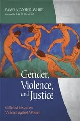 Book cover of Gender, Violence, and Justice by Pamela Cooper-White