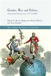 Book cover of Gender, War and Politics by K. Hagemann