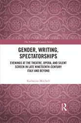 Book cover of Gender, Writing, Spectatorships by Katharine Mitchell