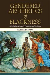 Book cover of Gendered Aesthetics of Blackness by Rosita Scerbo