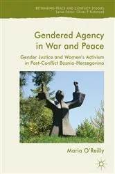Book cover of Gendered Agency in War and Peace by Maria O’Reilly