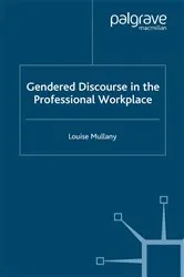 Book cover of Gendered Discourse in the Professional Workplace by L. Mullany