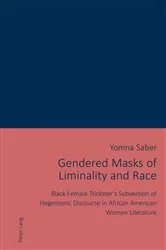 Book cover of Gendered Masks of Liminality and Race by Yomna Saber