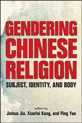 Book cover of Gendering Chinese Religion by Jinhua Jia
