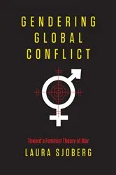 Book cover of Gendering Global Conflict by Laura Sjoberg