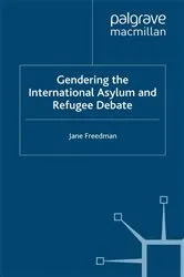 Book cover of Gendering the International Asylum and Refugee Debate by J. Freedman
