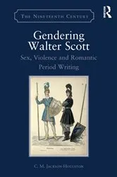 Book cover of Gendering Walter Scott by C.M. Jackson-Houlston