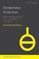 Book cover of Genderless Grammar by Massimo Arcangeli