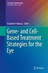 Book cover of Gene- and Cell-Based Treatment Strategies for the Eye by Elizabeth P. Rakoczy