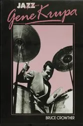 Book cover of Gene Krupa: His Life & Times by Bruce Crowther